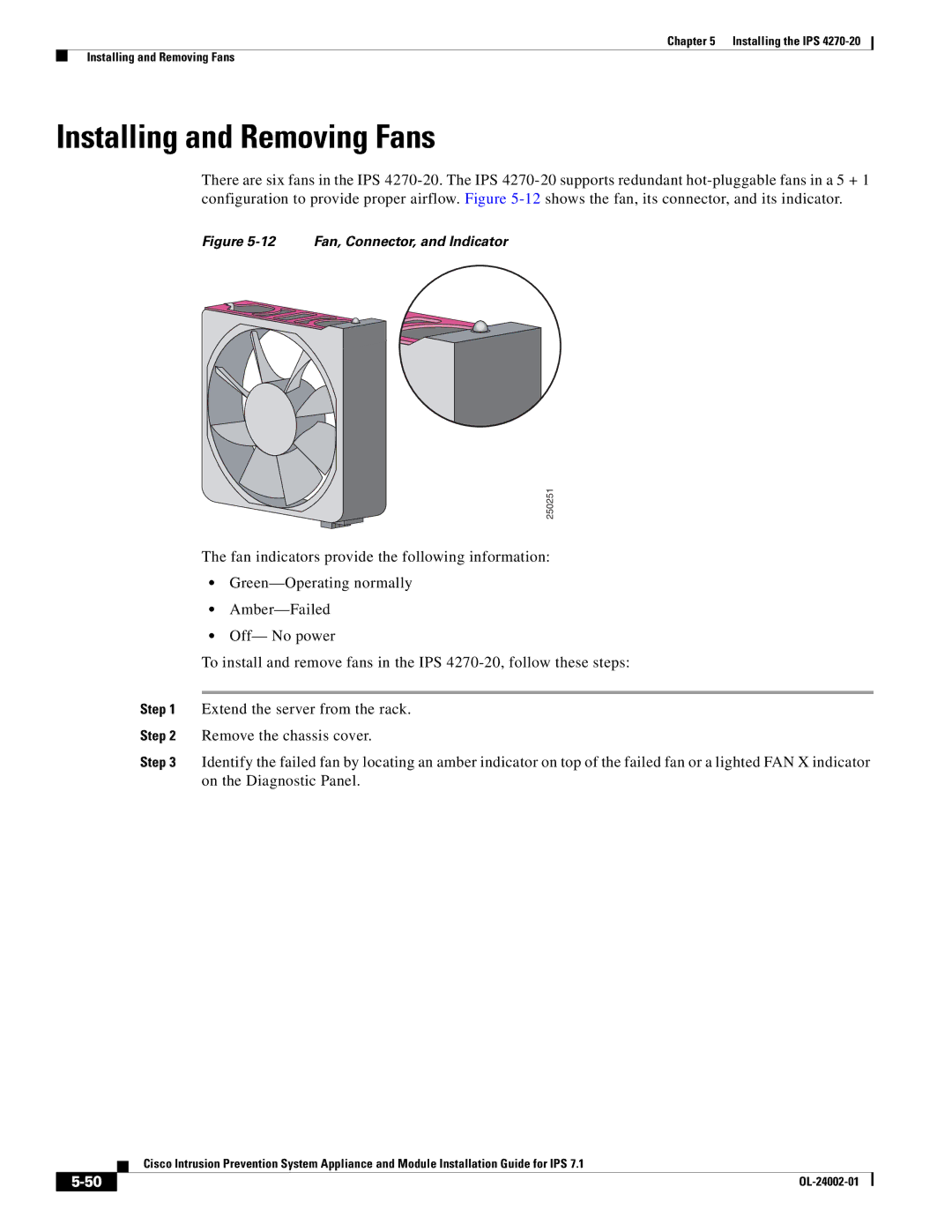 Cisco Systems IPS4520K9 manual Installing and Removing Fans, 12 Fan, Connector, and Indicator 