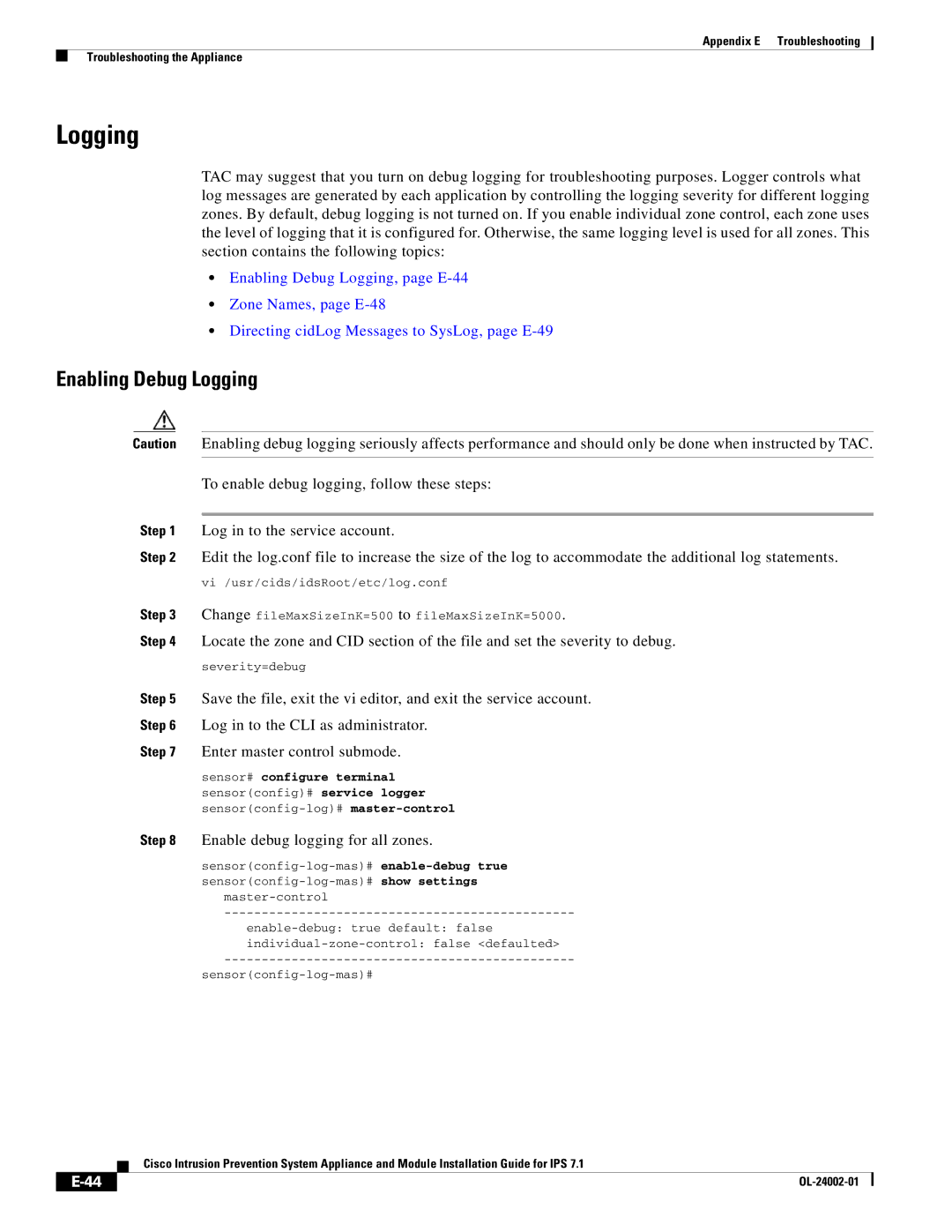 Cisco Systems IPS4520K9 manual Enabling Debug Logging, Enable debug logging for all zones 