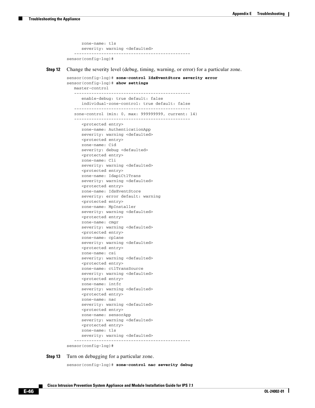 Cisco Systems IPS4520K9 manual Turn on debugging for a particular zone, Sensorconfig-log#zone-control nac severity debug 