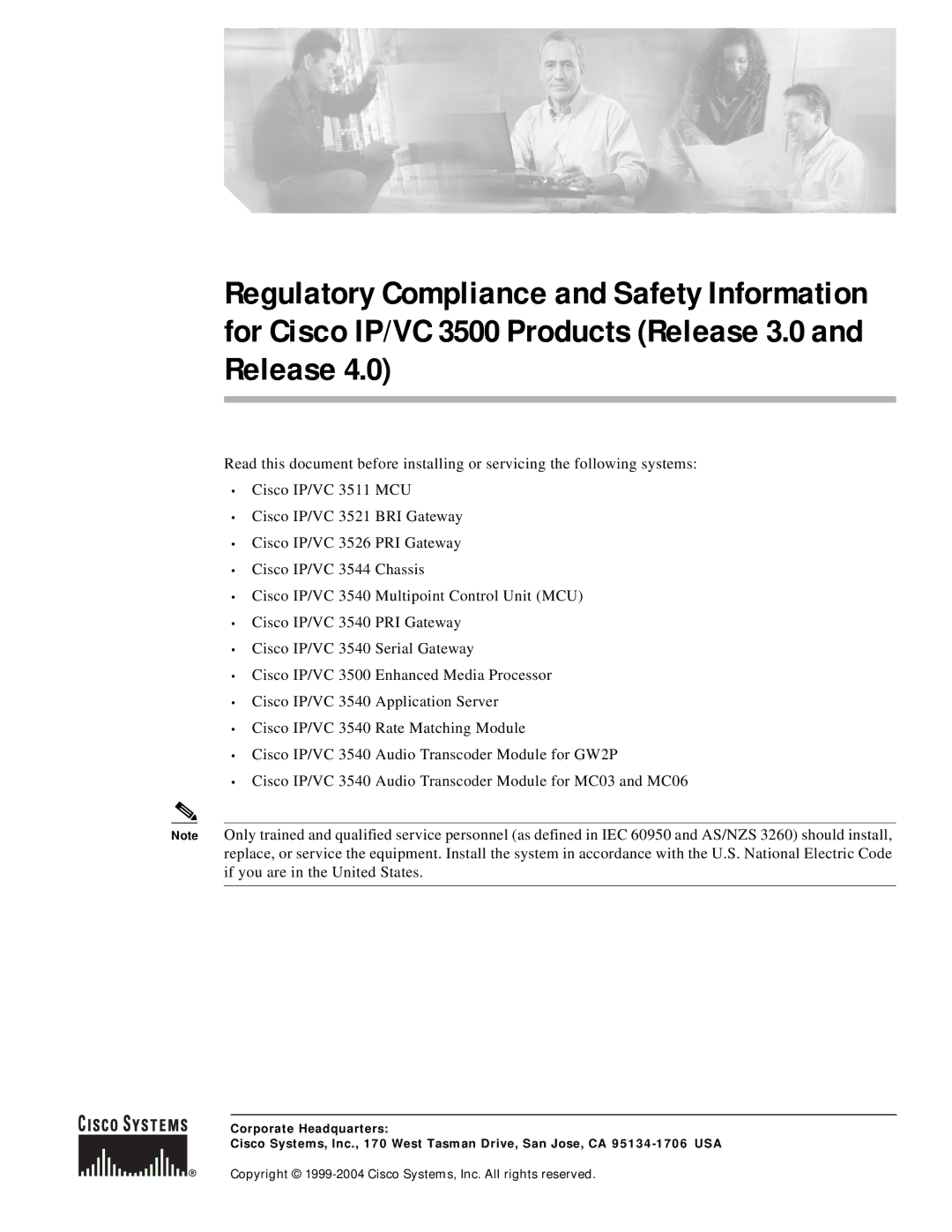 Cisco Systems IP/VC 3540, IP/VC 3511, IP/VC 3500 manual Copyright 1999-2004 Cisco Systems, Inc. All rights reserved 