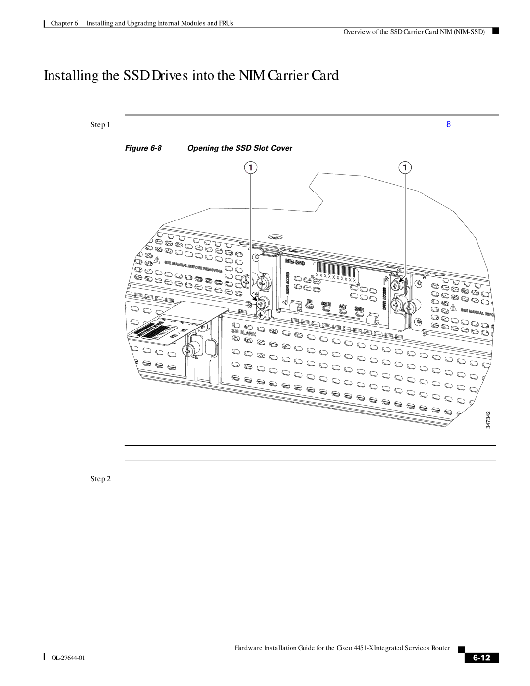 Cisco Systems ISR4451XK9 manual Installing the SSD Drives into the NIM Carrier Card, Opening the SSD Slot Cover 