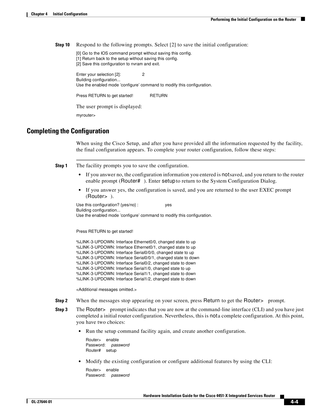 Cisco Systems ISR4451XK9 manual Completing the Configuration, User prompt is displayed 