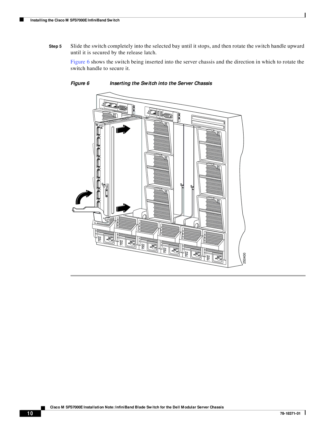 Cisco Systems M SFS7000E specifications Inserting the Switch into the Server Chassis 