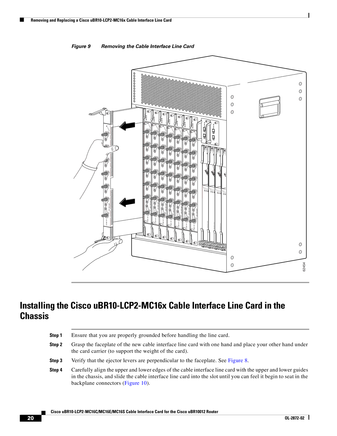 Cisco Systems uBR10-LCP2-MC16E, uBR10-LCP2-MC16S, uBR10-LCP2-MC16C Card carrier to support the weight of the card 