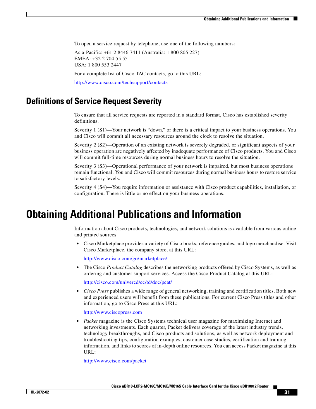 Cisco Systems MC16S, MC16E Obtaining Additional Publications and Information, Definitions of Service Request Severity 