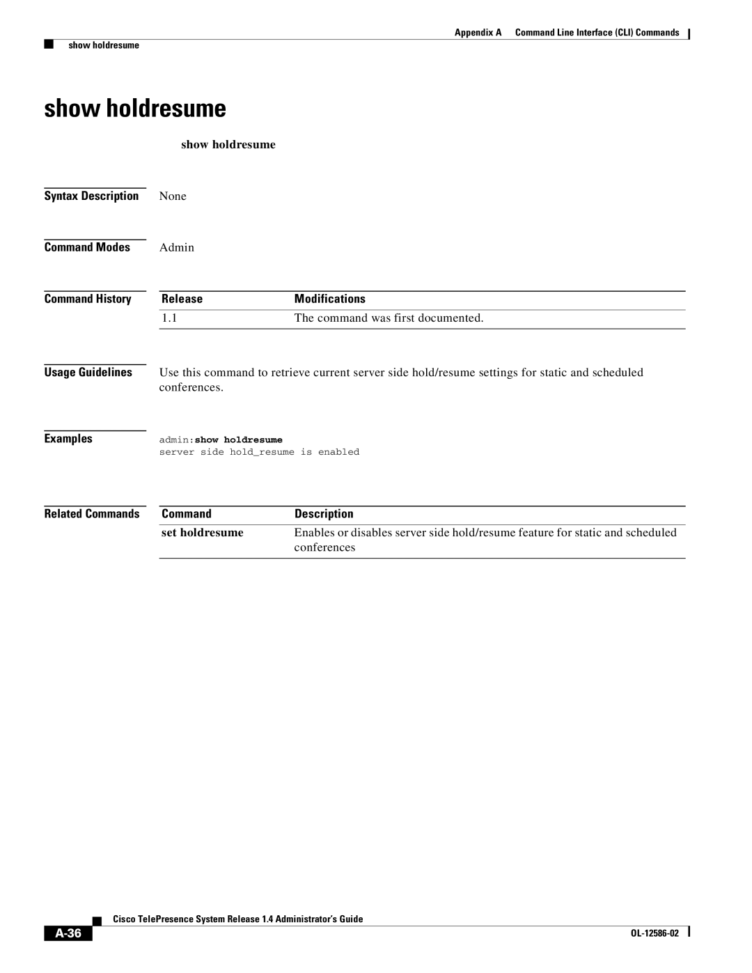 Cisco Systems MCS 7800 Series manual Show holdresume, Set holdresume, Adminshow holdresume 