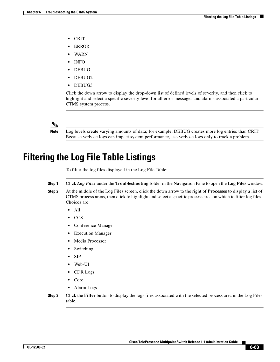 Cisco Systems MCS 7800 Series manual Filtering the Log File Table Listings, Crit Error Warn Info Debug DEBUG2 DEBUG3 