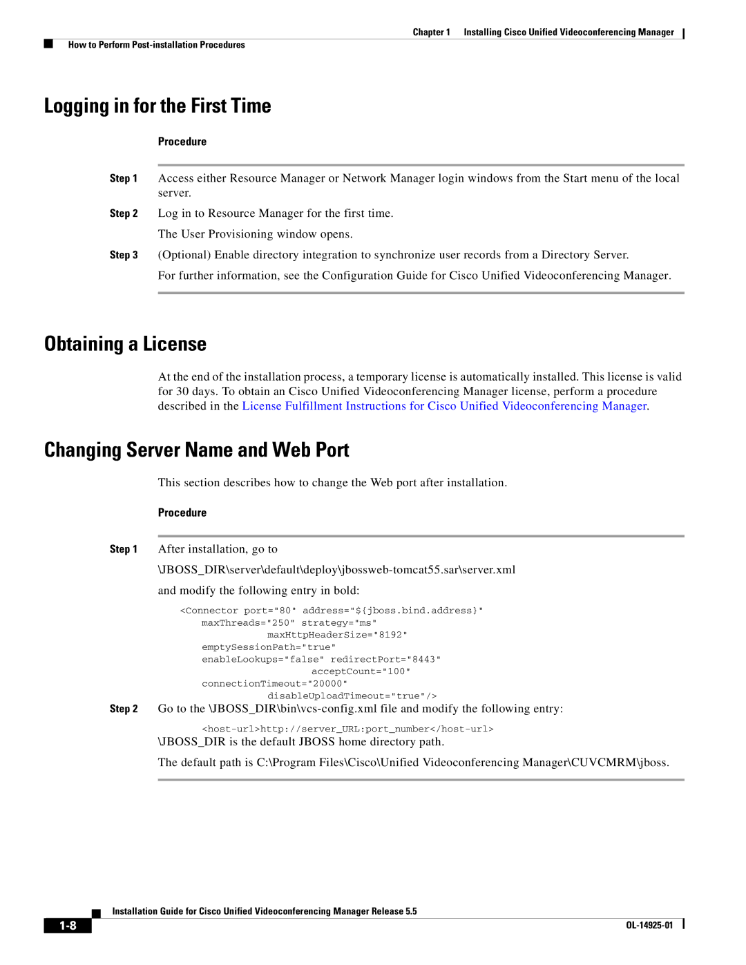 Cisco Systems MCS 7825 Series manual Logging in for the First Time, Obtaining a License, Changing Server Name and Web Port 