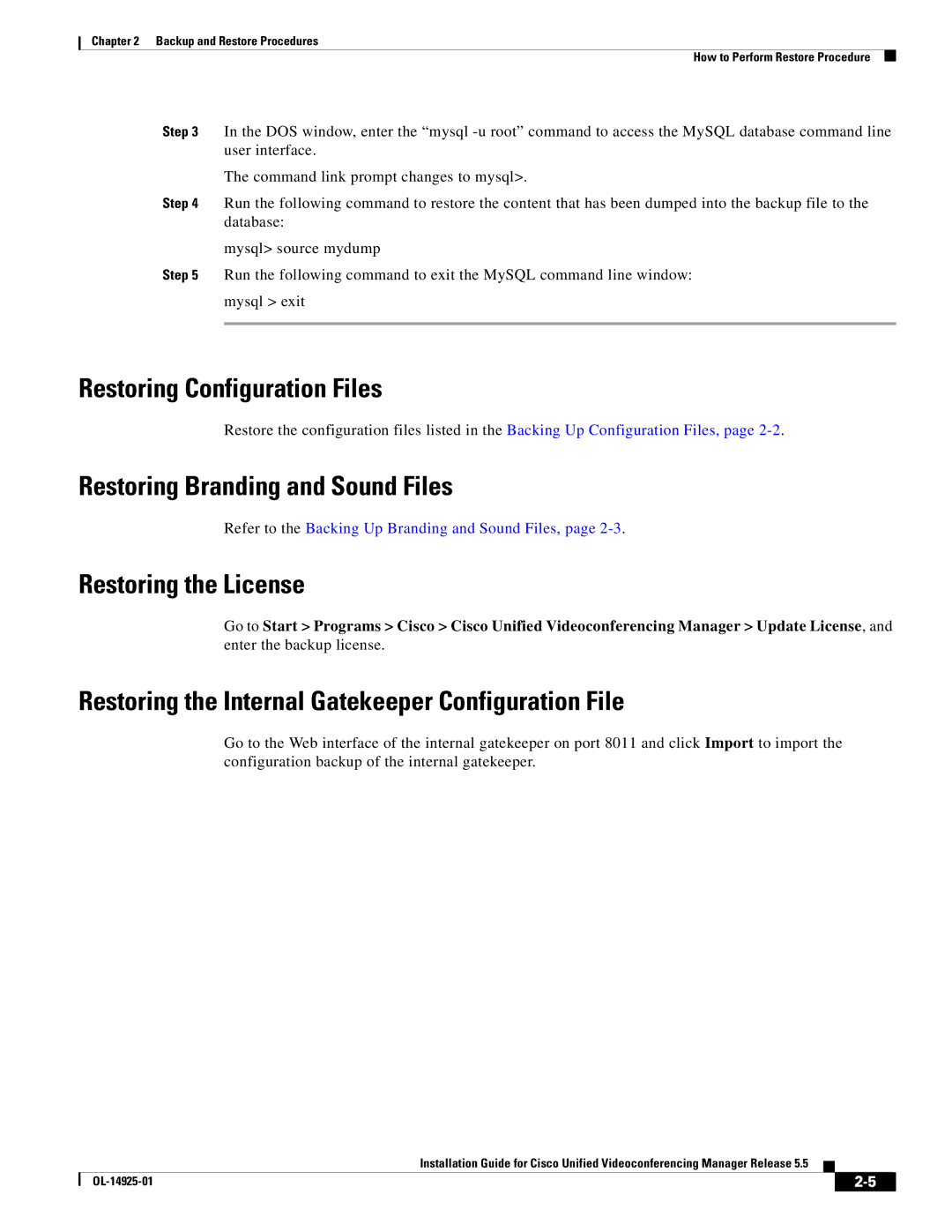 Cisco Systems MCS 7845 Series Restoring Configuration Files, Restoring Branding and Sound Files, Restoring the License 