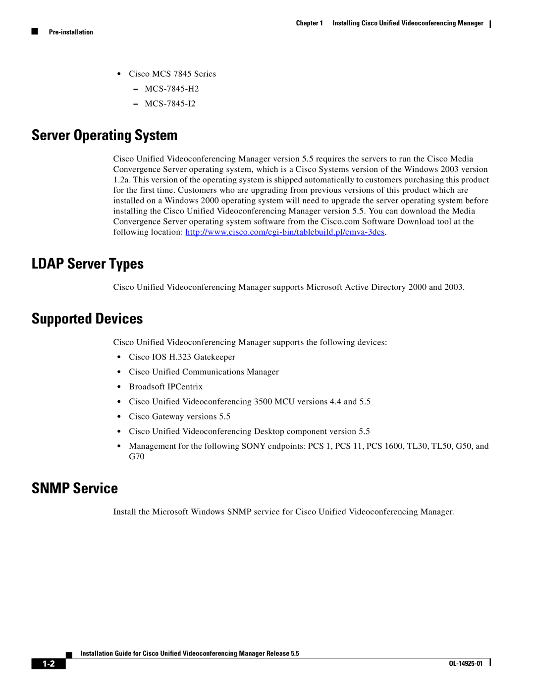 Cisco Systems MCS 7825 Series, MCS 7845 Series Server Operating System Ldap Server Types, Supported Devices, Snmp Service 