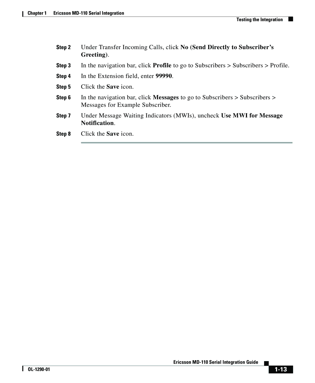 Cisco Systems manual Ericsson MD-110 Serial Integration Testing the Integration 