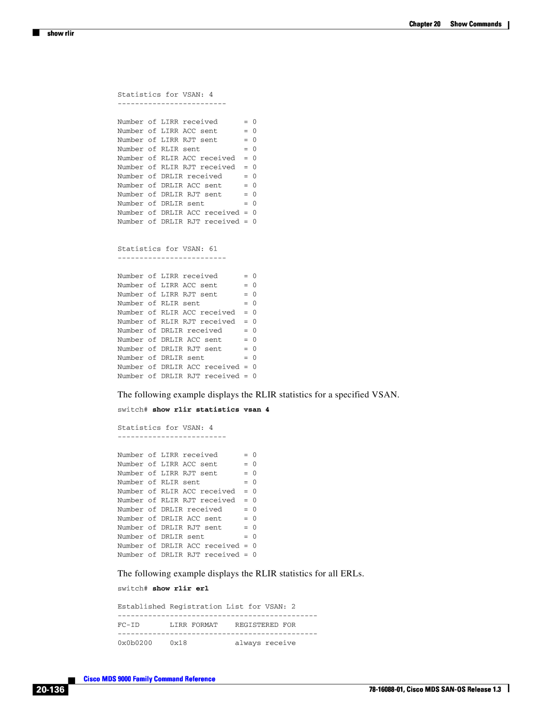 Cisco Systems MDS 9000 20-136, The following example displays the RLIR statistics for all ERLs, Show Commands show rlir 