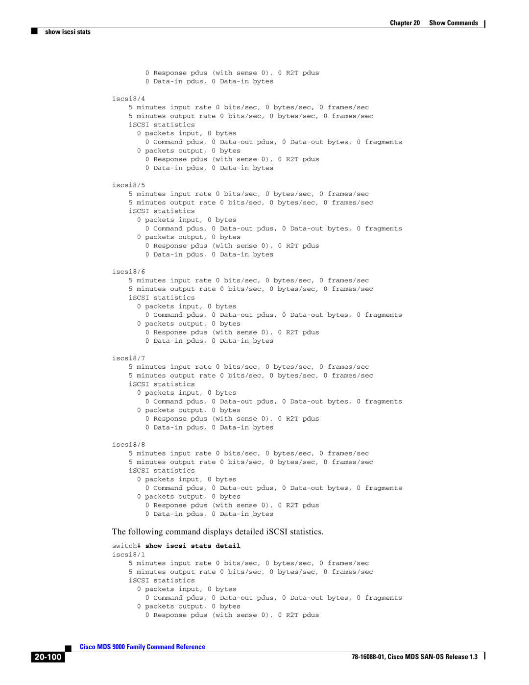 Cisco Systems MDS 9000 manual Following command displays detailed iSCSI statistics, 20-100 