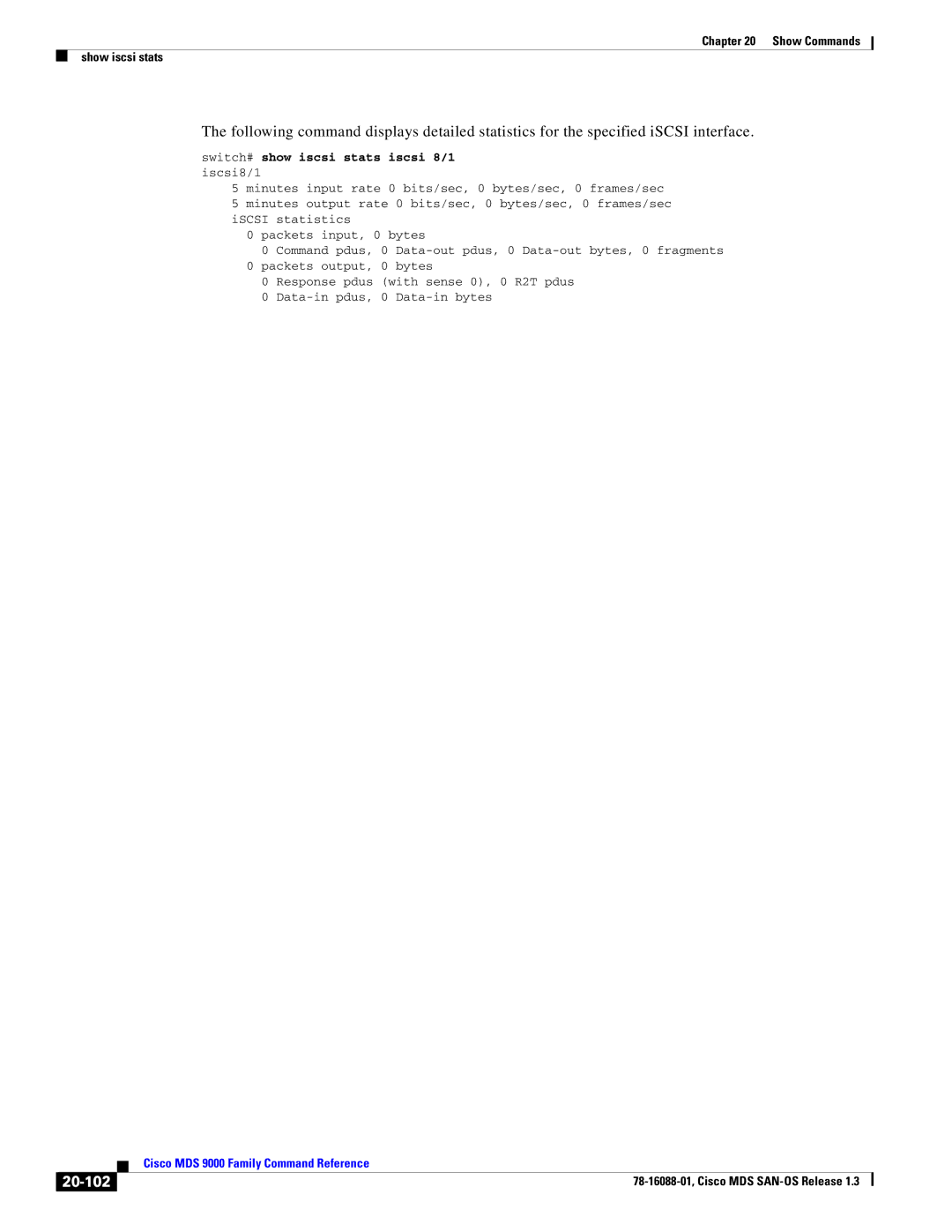 Cisco Systems MDS 9000 manual 20-102, Switch# show iscsi stats iscsi 8/1 iscsi8/1 