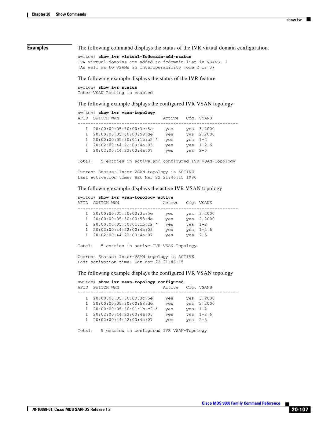 Cisco Systems MDS 9000 manual Following example displays the status of the IVR feature, 20-107 