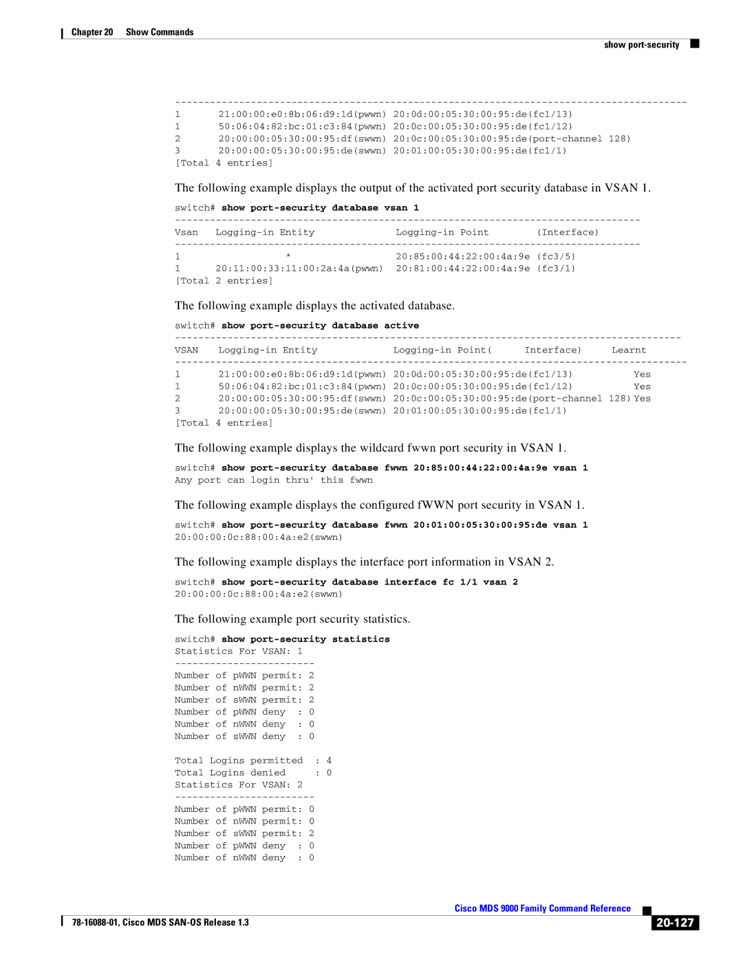 Cisco Systems MDS 9000 manual Following example displays the activated database, Following example port security statistics 