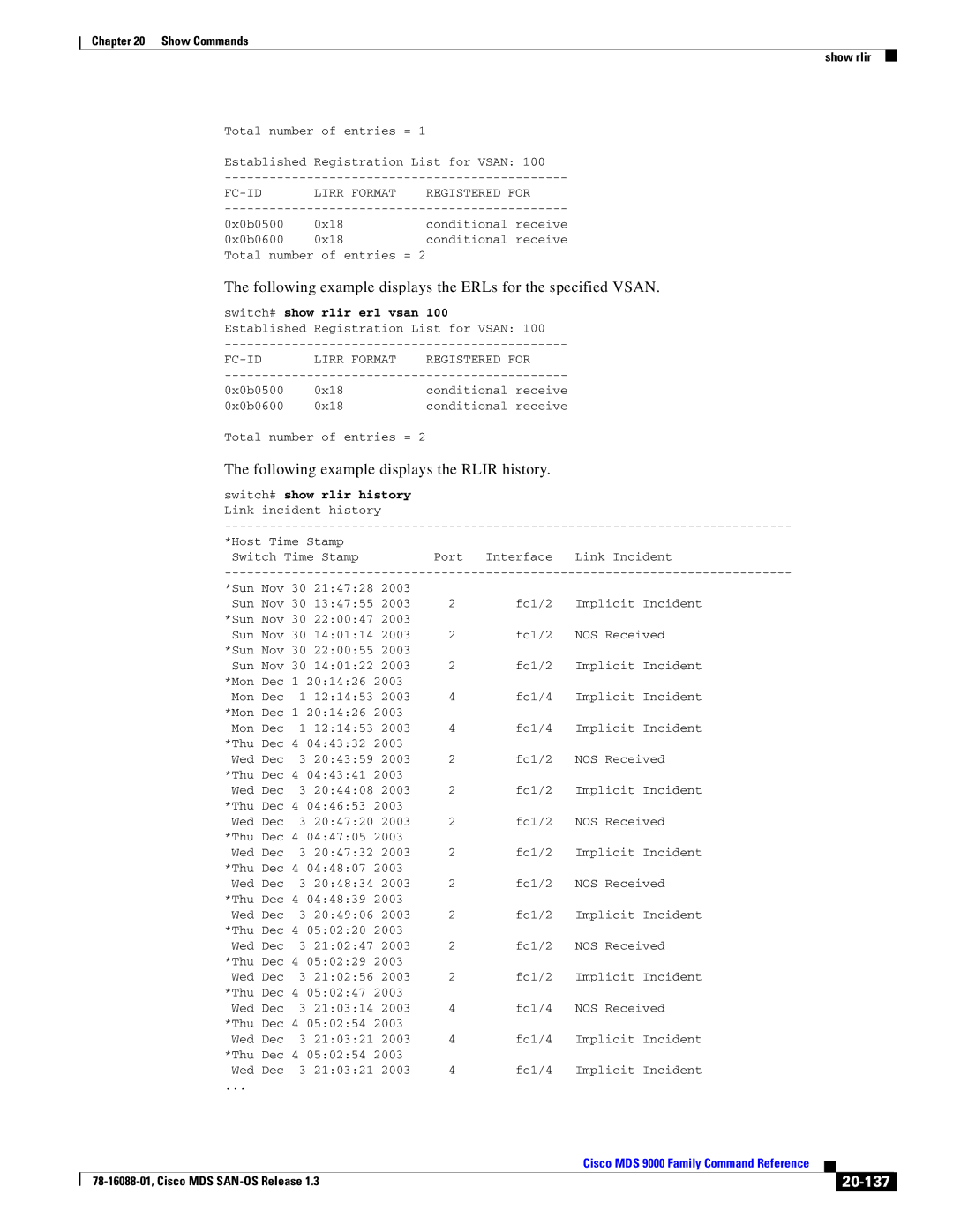 Cisco Systems MDS 9000 manual Following example displays the ERLs for the specified Vsan, 20-137, 100 