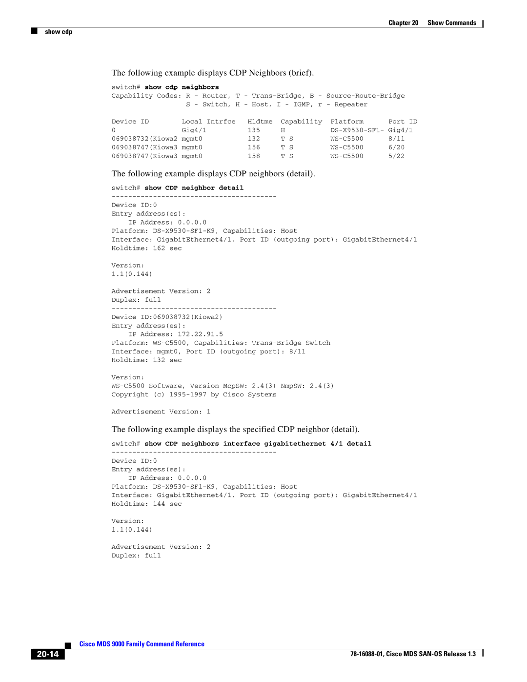 Cisco Systems MDS 9000 Following example displays CDP Neighbors brief, Following example displays CDP neighbors detail 