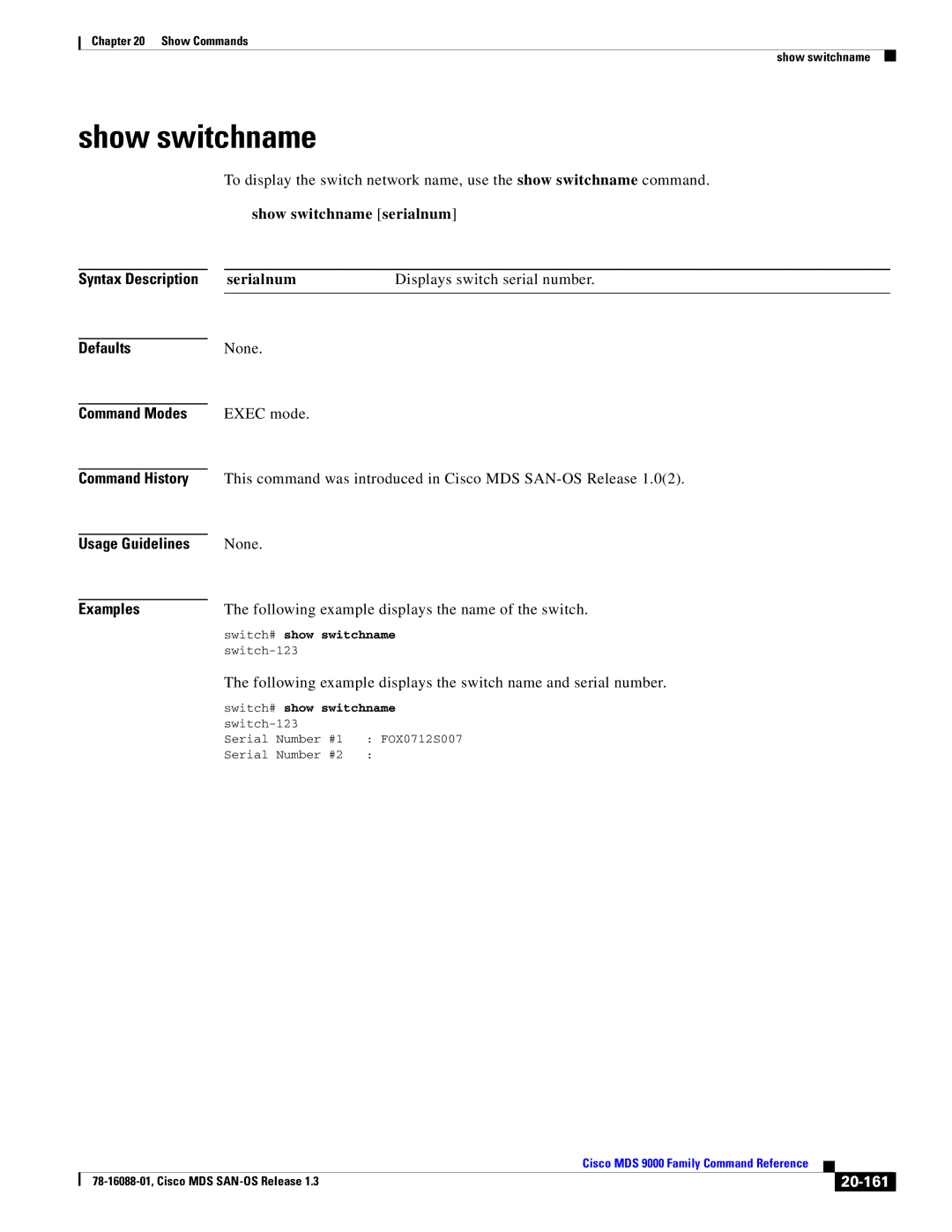 Cisco Systems MDS 9000 manual Show switchname, Serialnum, Displays switch serial number, 20-161 