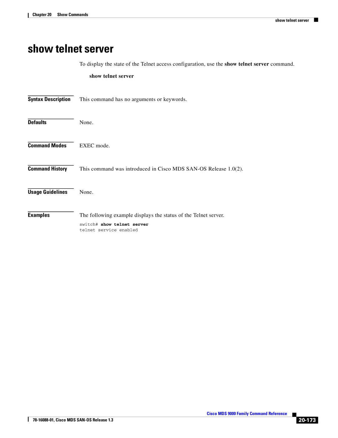 Cisco Systems MDS 9000 manual Show telnet server, Following example displays the status of the Telnet server, 20-173 