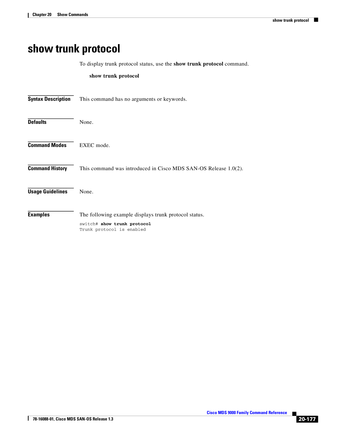 Cisco Systems MDS 9000 manual Show trunk protocol, Following example displays trunk protocol status, 20-177 