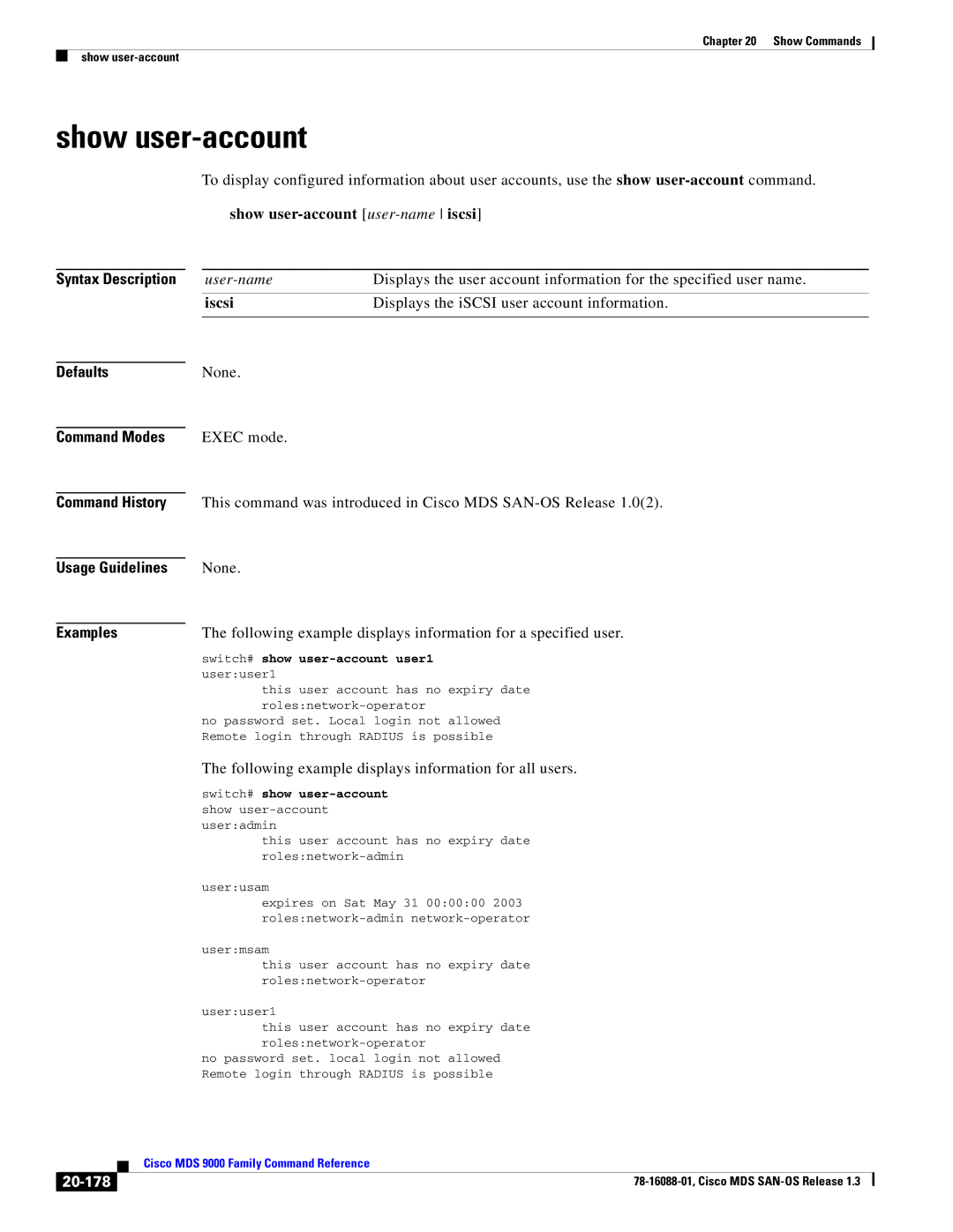 Cisco Systems MDS 9000 Show user-account user-nameiscsi, Iscsi, Following example displays information for all users 