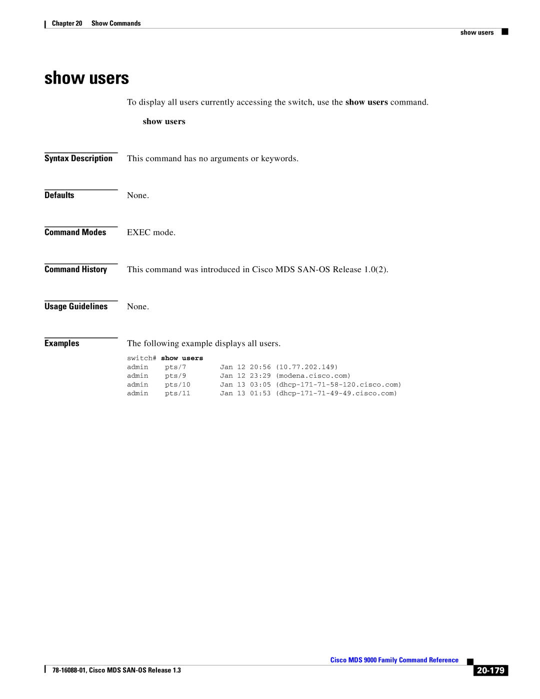 Cisco Systems MDS 9000 manual Show users, Following example displays all users, 20-179, Switch# show users 