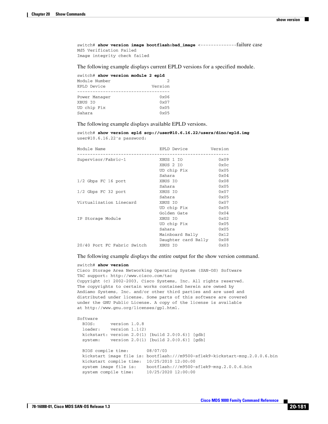 Cisco Systems MDS 9000 Failure case, Following example displays available Epld versions, 20-181, Switch# show version 