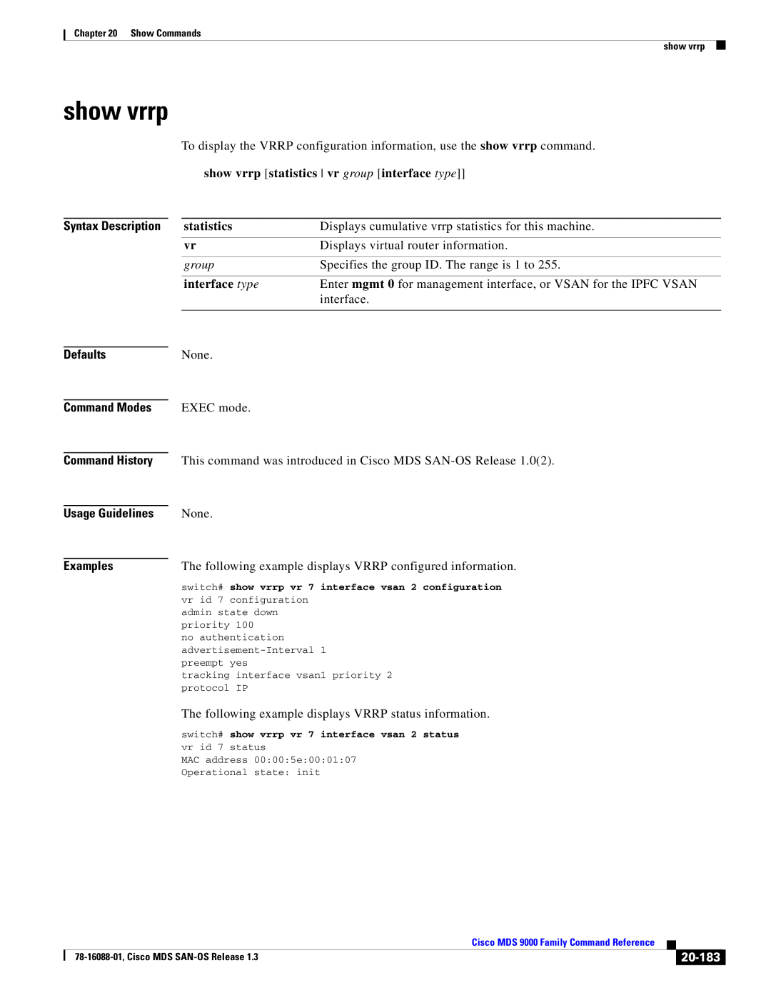 Cisco Systems MDS 9000 manual Show vrrp statistics vr group interface type, Interface type, 20-183 