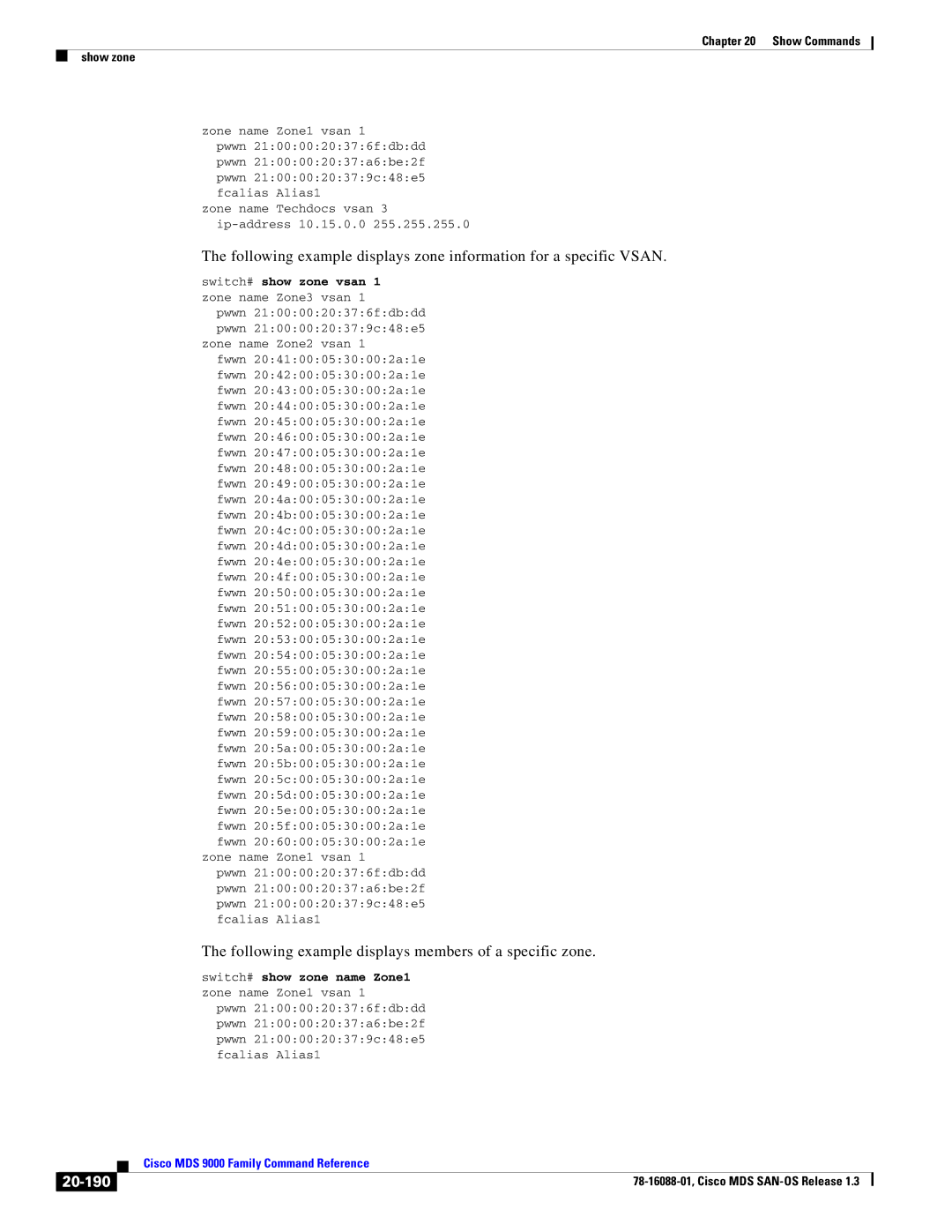 Cisco Systems MDS 9000 manual Following example displays members of a specific zone, 20-190, Zone name Zone1 vsan 