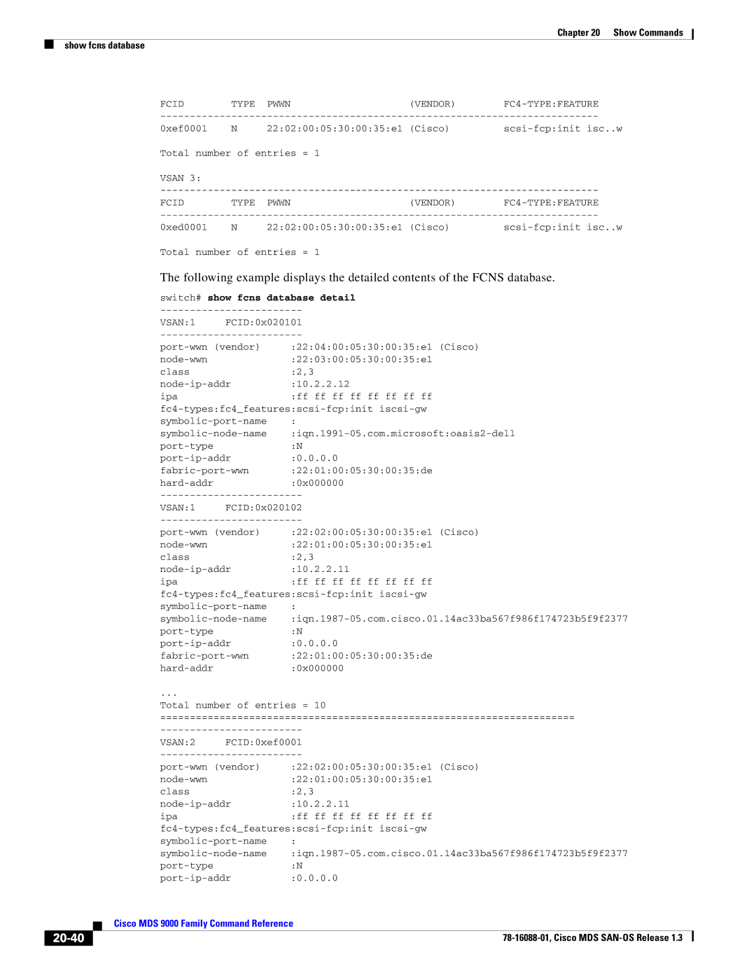 Cisco Systems MDS 9000 manual 20-40, Fcid Type Pwwn Vendor FC4-TYPEFEATURE, Switch# show fcns database detail, VSAN1, VSAN2 