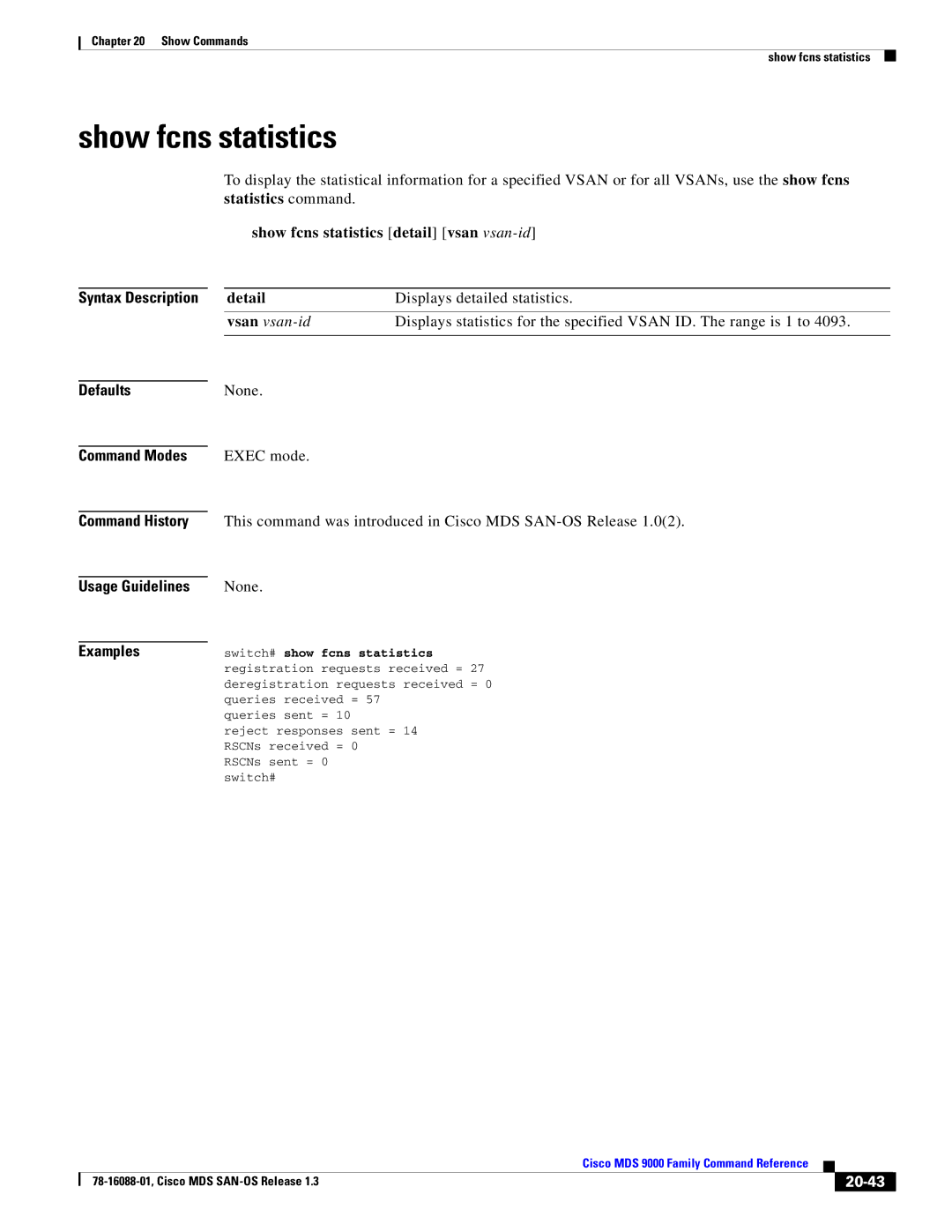 Cisco Systems MDS 9000 manual Show fcns statistics detail vsan vsan-id, Displays detailed statistics, 20-43 