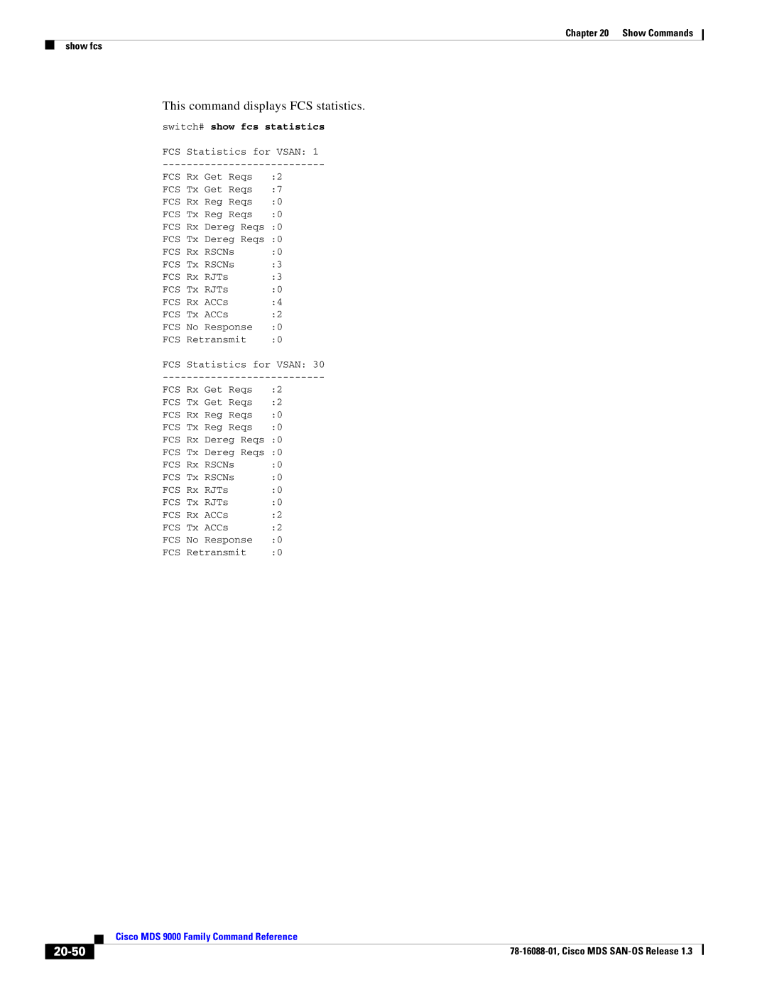 Cisco Systems MDS 9000 manual This command displays FCS statistics, 20-50, Switch# show fcs statistics 