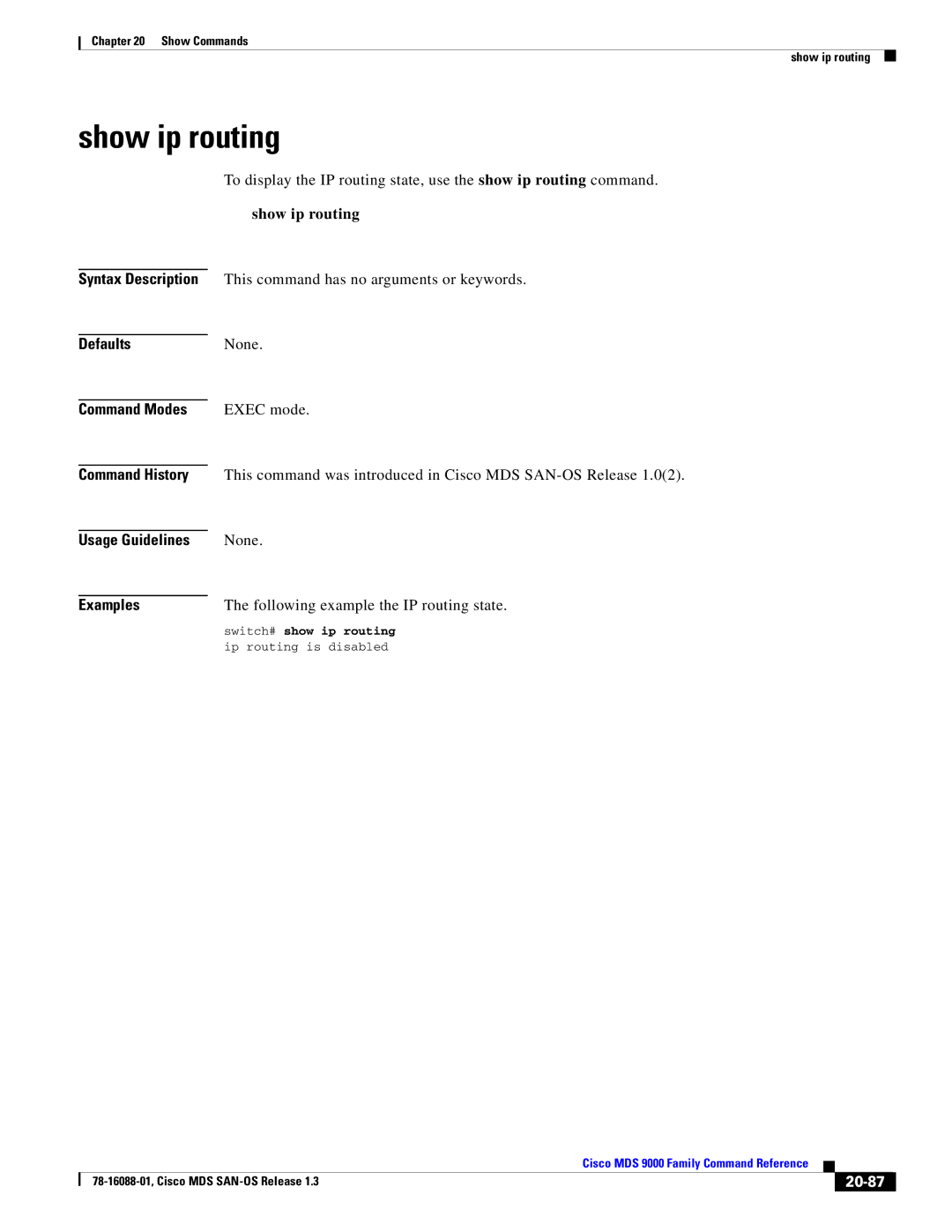 Cisco Systems MDS 9000 manual Show ip routing, Following example the IP routing state, 20-87, Switch# show ip routing 