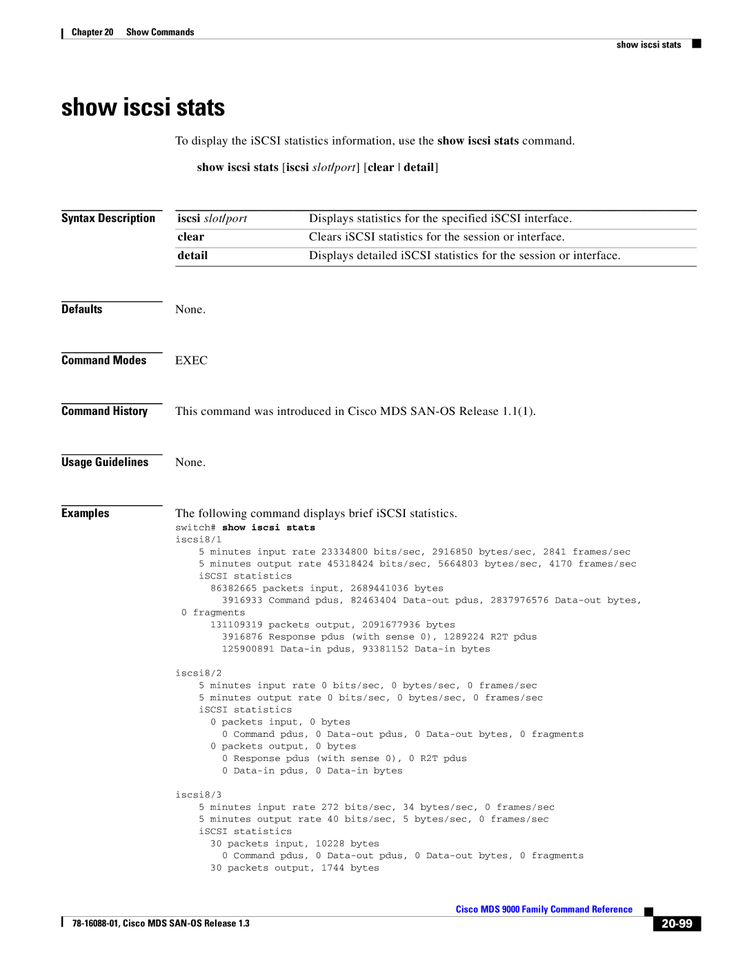 Cisco Systems MDS 9000 Show iscsi stats iscsi slot/port clear detail, Clear, 20-99, Switch# show iscsi stats iscsi8/1 