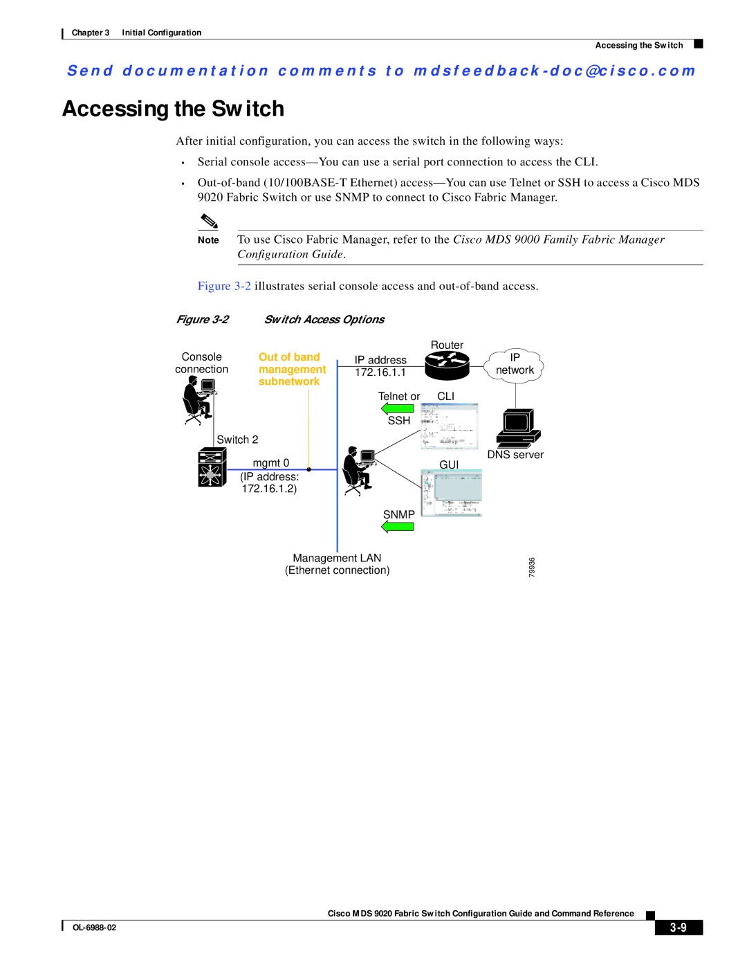 Cisco Systems MDS 9020 manual Accessing the Switch, 2illustrates serial console access and out-of-band access 