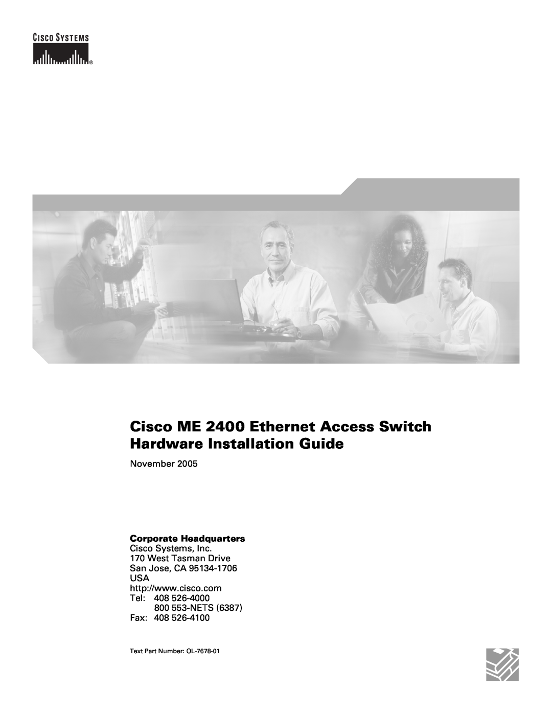 Cisco Systems ME 2400 manual November, Cisco Systems, Inc 170 West Tasman Drive San Jose, CA, 800 553-NETS Fax 408 