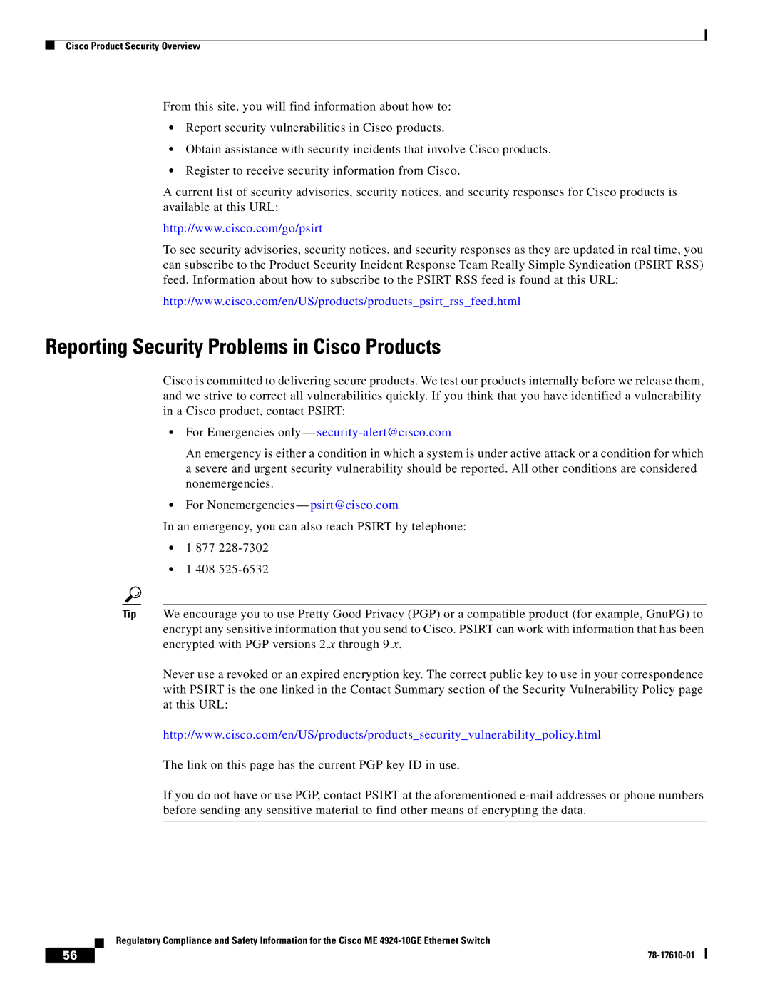 Cisco Systems ME 4924-10GE Reporting Security Problems in Cisco Products, For Emergencies only security-alert@cisco.com 