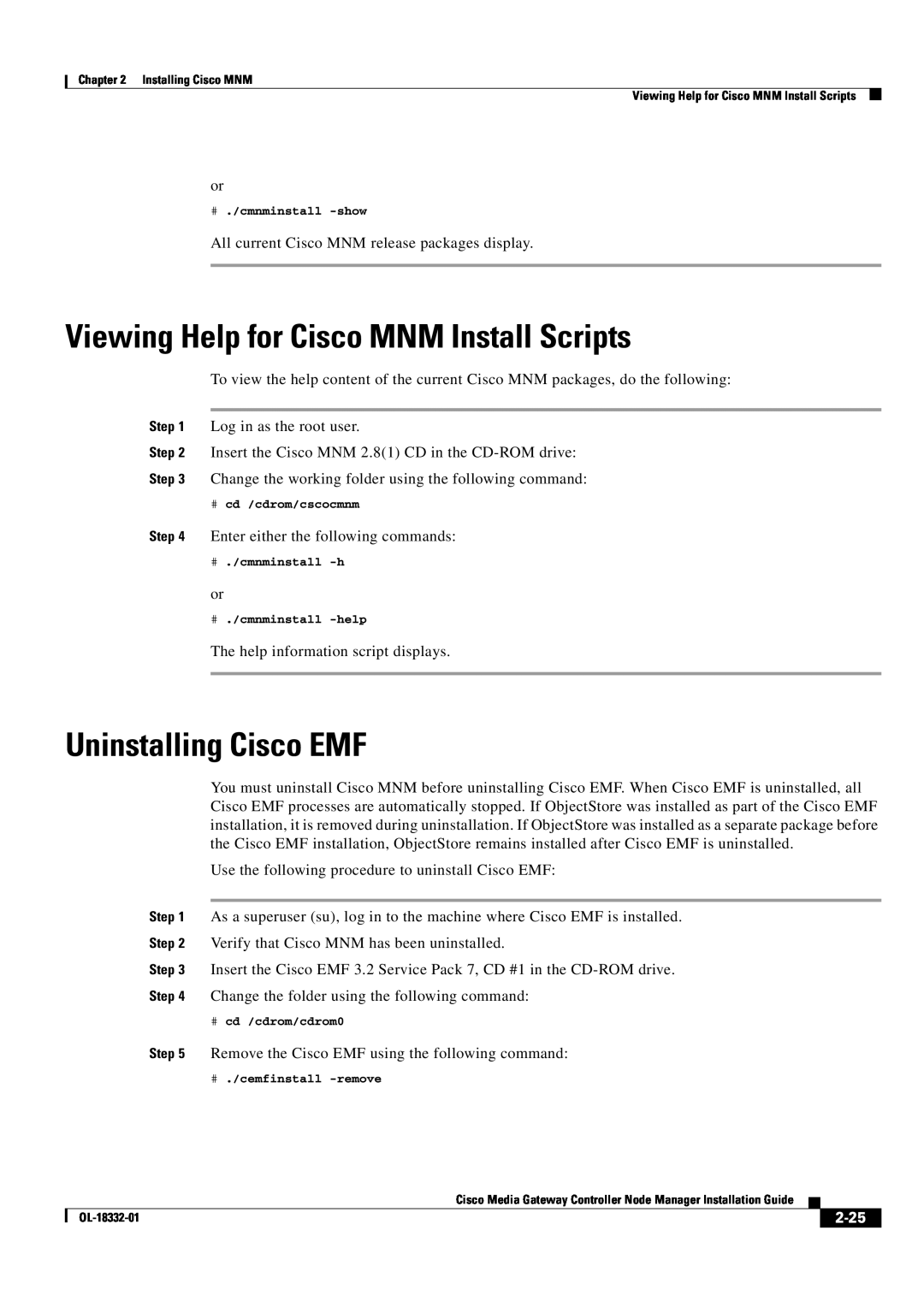 Cisco Systems Media Gateway Controller Node Manager Viewing Help for Cisco MNM Install Scripts, Uninstalling Cisco EMF 