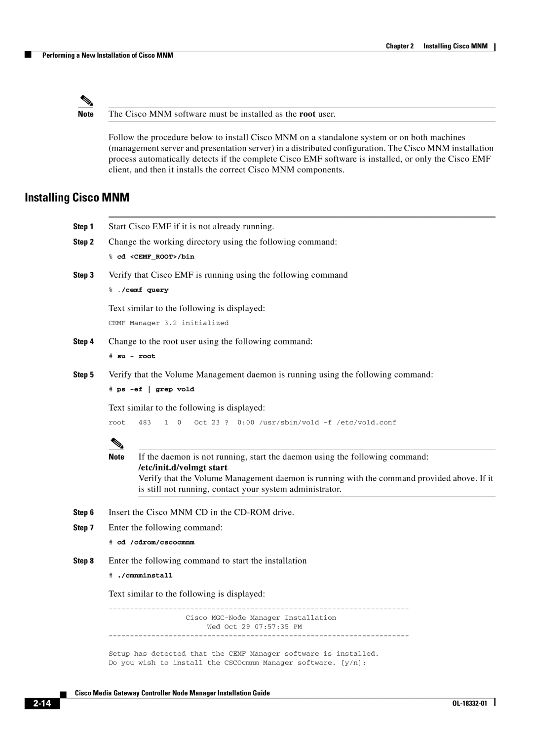 Cisco Systems Media Gateway Controller Node Manager manual Installing Cisco MNM, Etc/init.d/volmgt start 