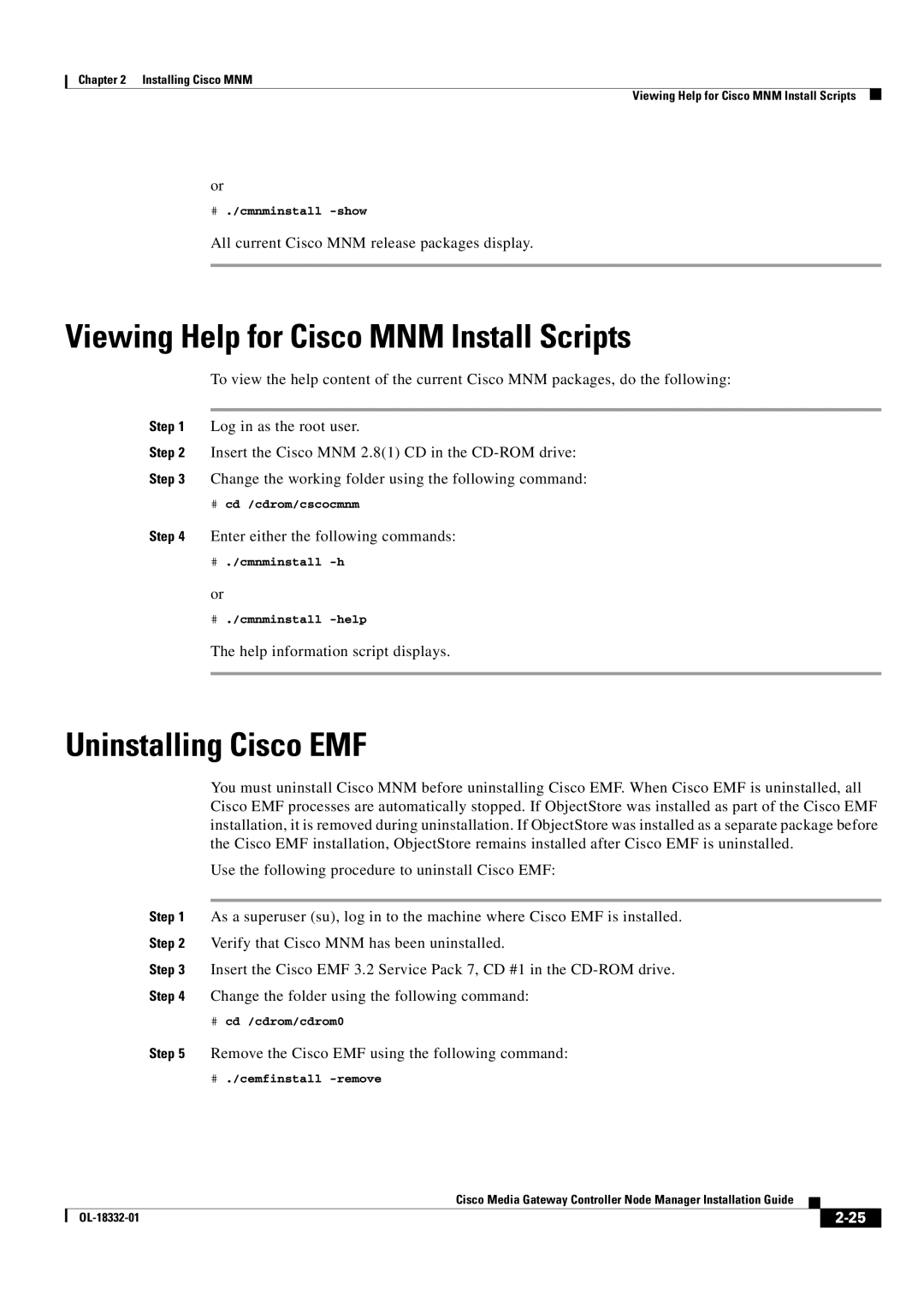 Cisco Systems Media Gateway Controller Node Manager Viewing Help for Cisco MNM Install Scripts, Uninstalling Cisco EMF 