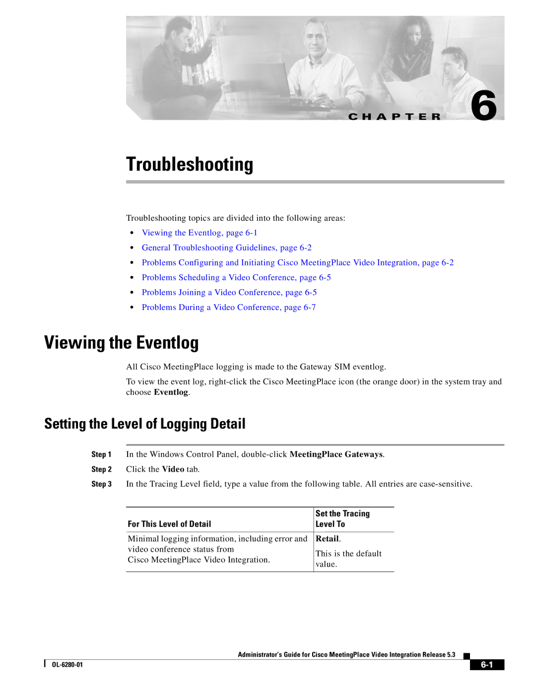 Cisco Systems MeetingPlace Video Integration Viewing the Eventlog, Setting the Level of Logging Detail, Set the Tracing 