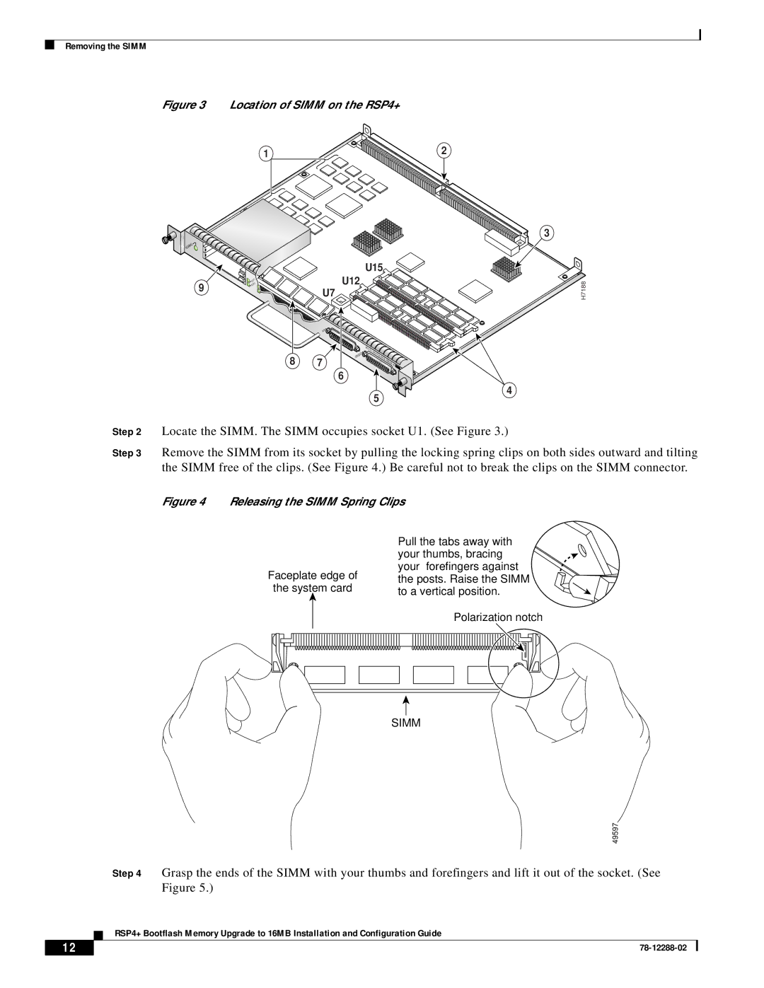 Cisco Systems MEM-16F-RSP4+= manual Locate the SIMM. The Simm occupies socket U1. See Figure 