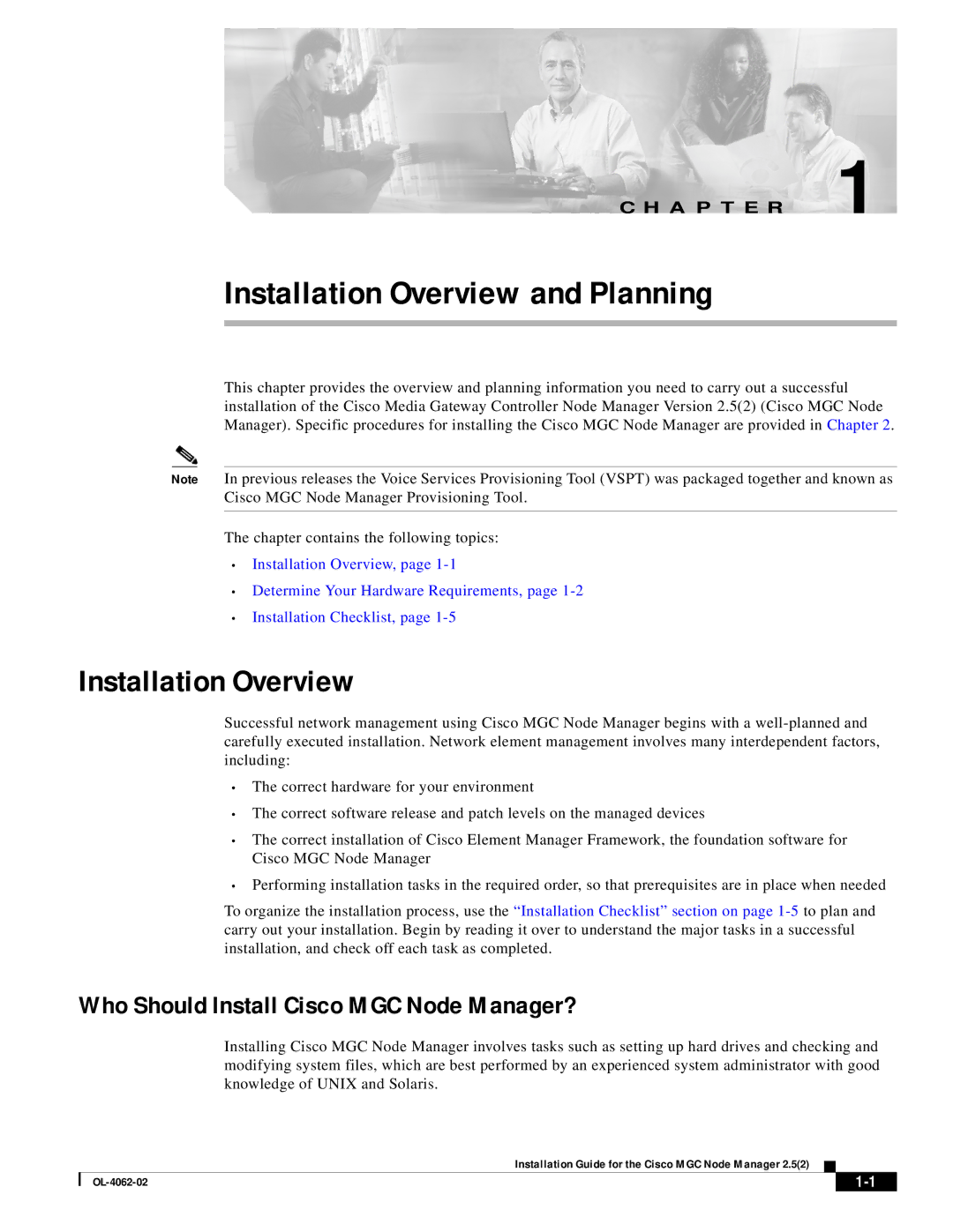 Cisco Systems manual Installation Overview and Planning, Who Should Install Cisco MGC Node Manager? 