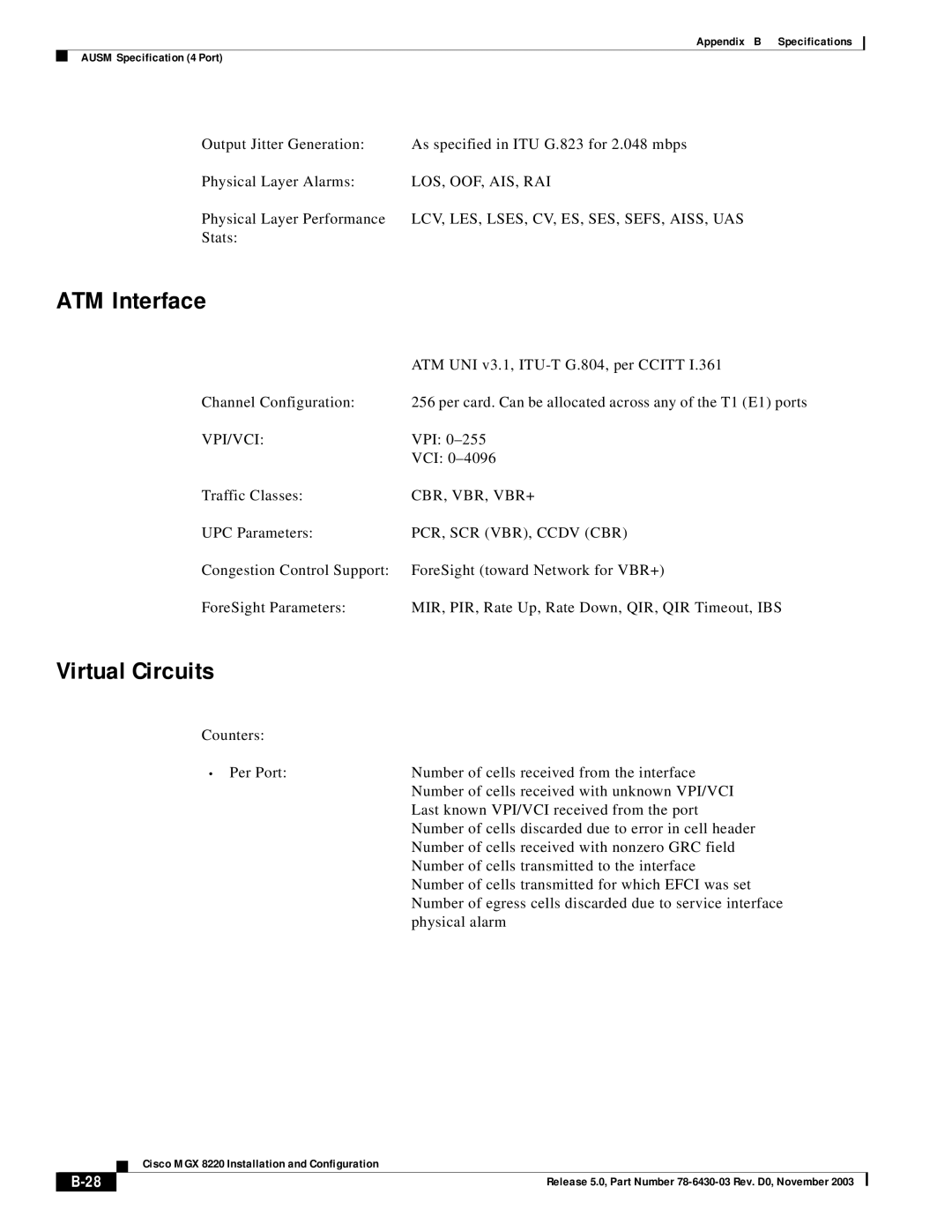 Cisco Systems MGX 8220 manual ATM Interface, Vpi/Vci, Cbr, Vbr, Vbr+, PCR, SCR VBR, Ccdv CBR 