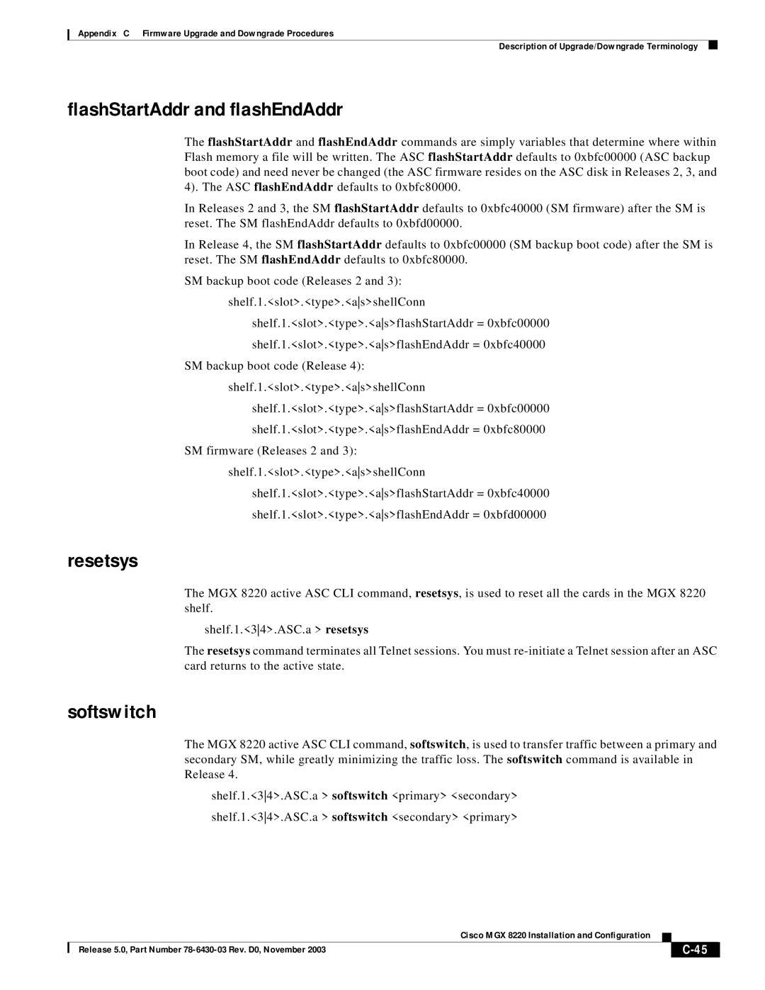 Cisco Systems MGX 8220 manual FlashStartAddr and flashEndAddr, Resetsys, Softswitch 