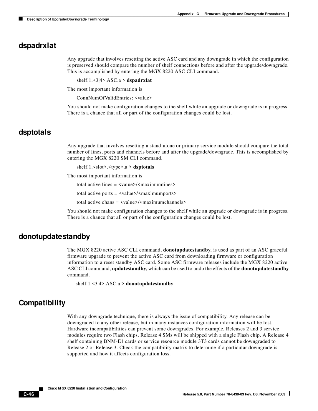 Cisco Systems MGX 8220 manual Dspadrxlat, Dsptotals, Donotupdatestandby, Compatibility 