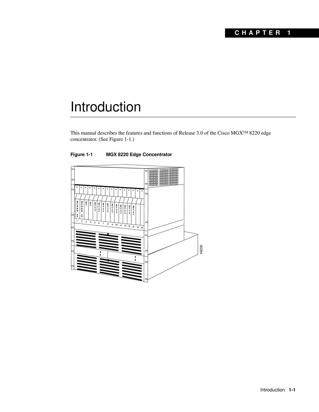 Cisco Systems manual Introduction, C H A P T E R, 1 MGX 8220 Edge Concentrator, H8238 