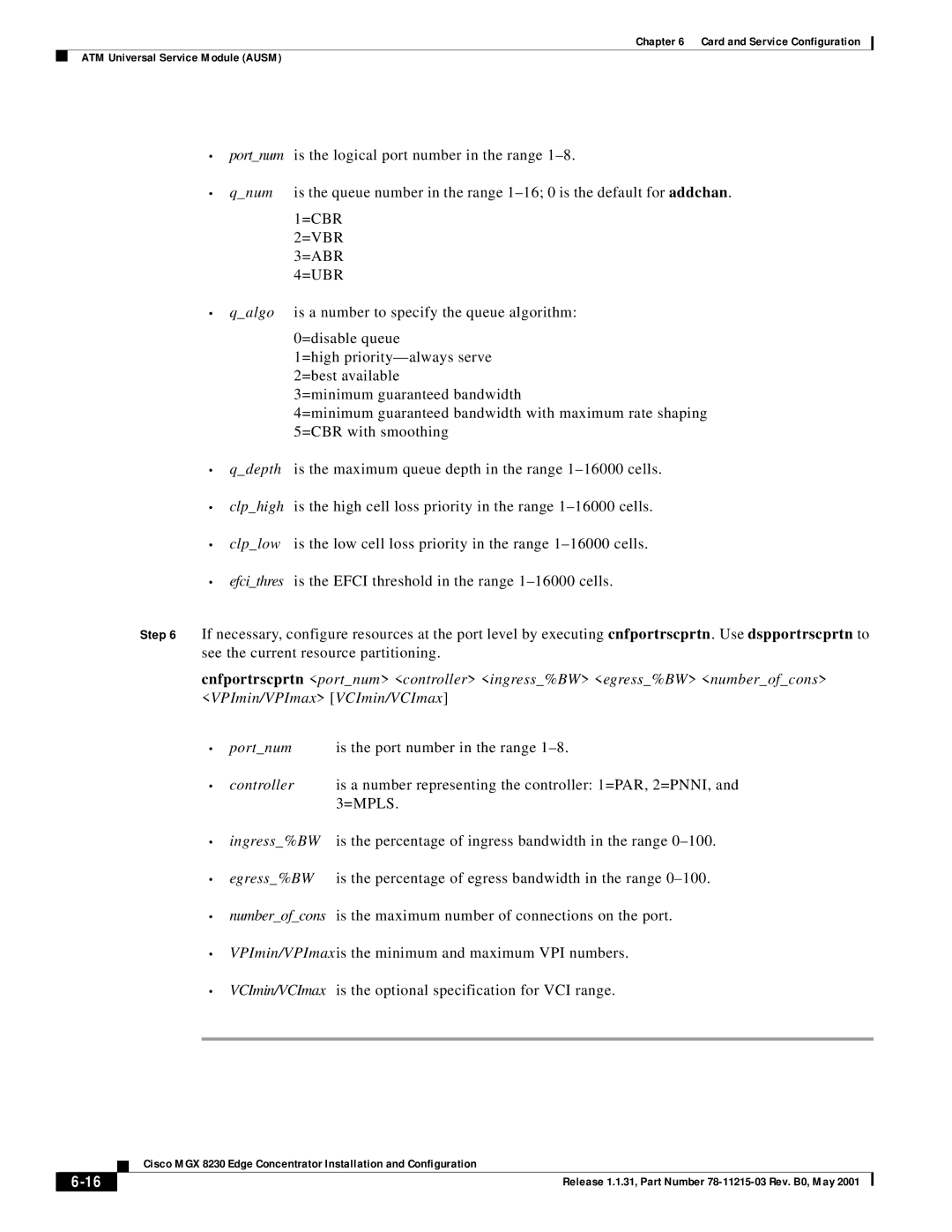 Cisco Systems MGX 8230 manual =Cbr =Vbr =Abr =Ubr 