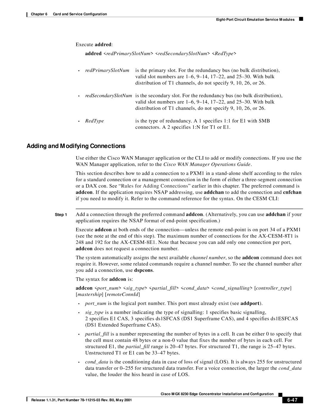 Cisco Systems MGX 8230 manual Execute addred, Addred redPrimarySlotNum redSecondarySlotNum RedType 